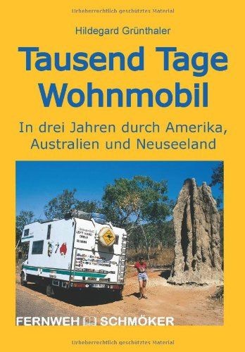 Tausend tage wohnmobil - tage,
