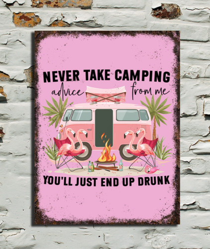 Never take camping advice from - advice,